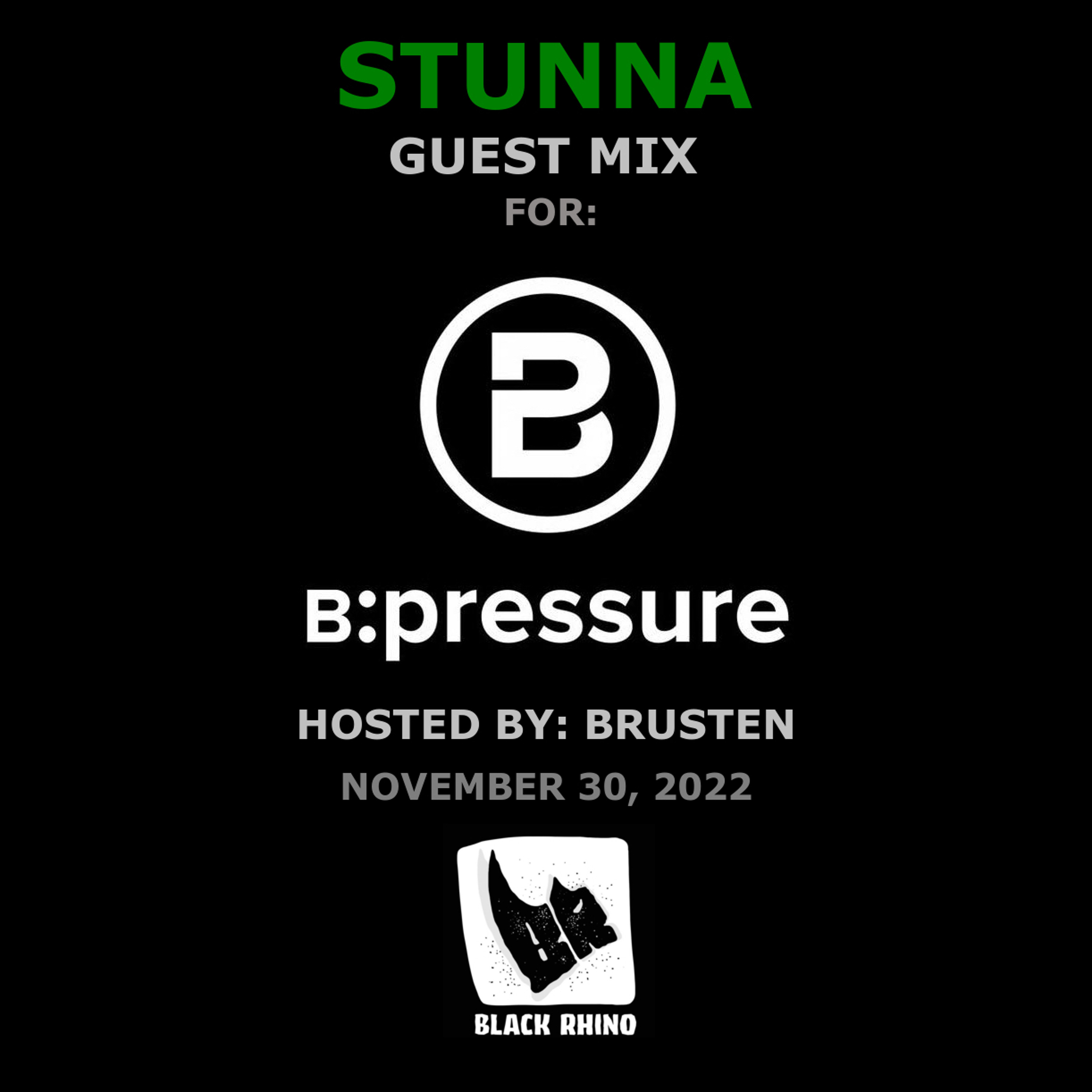 STUNNA Guest Mix for BUCHAREST PRESSURE Black Rhino Radio November 30 2022 episode artwork