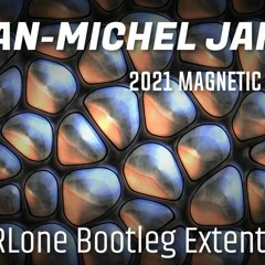JEAN-MICHEL JARRE - 2021 Magnetic Fields 2 - KARLone Bootleg - EDM Extended Mix