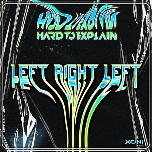 Hard To Explain - Left Right Left | PREMIERE 04.03