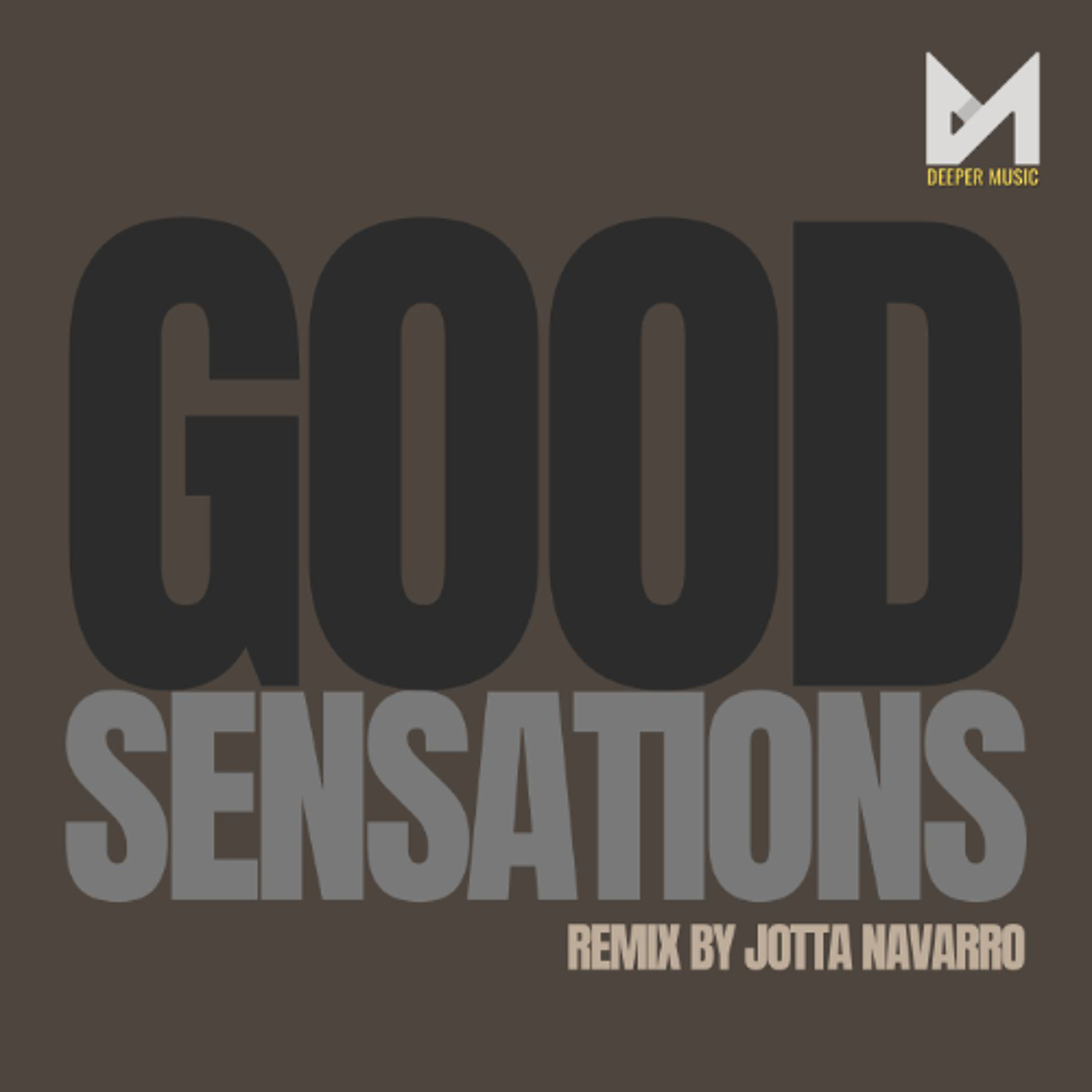 Good Sensation (Remix by Jotta Navarro)PROMO