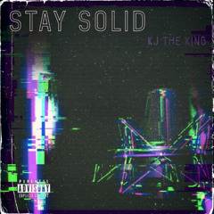 Stay Solid