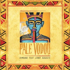 Aymoune - Pale Vodou Feat Lenny Auguste (Extended Mix)
