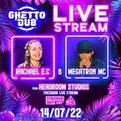 GHETTO DUB LIVESTREAM - STACKED OUT ENTERTAINMENT - 14/07/22