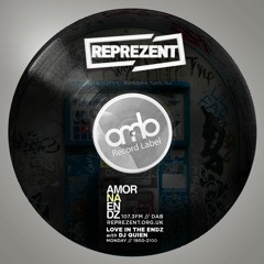 Dj Quien / Love In The Endz / Reprezent Radio