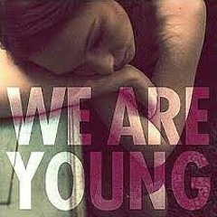 We Are Young - F.U.N. - tASZ Re-Work