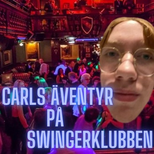 Carls Äventyr på swingersklubben