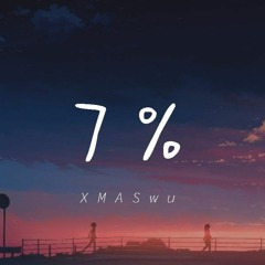 7%  - XMASwu