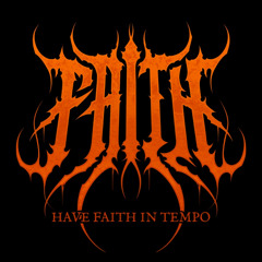Have Faith In Tempo #4