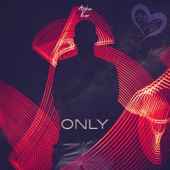 Atakan Eser - Only (Instrumental Mix)
