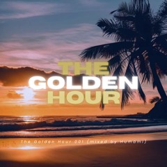 The Golden Hour 001 (mixed by Humami)