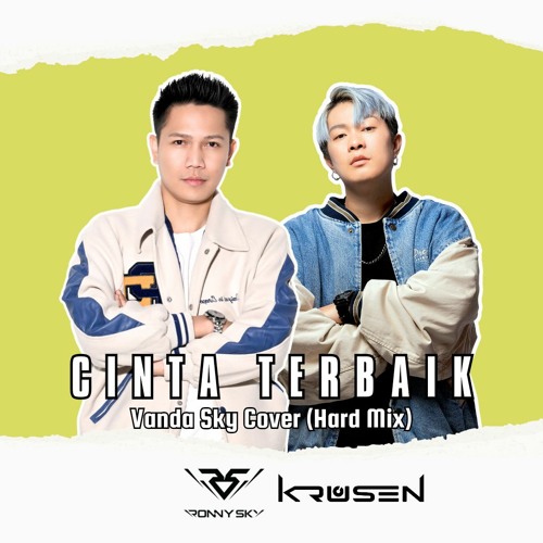 Cinta Terbaik Vanda Sky Cover (Ronny Sky & Krusen Hard Mix)