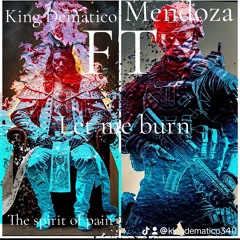 let me burn by king matic - Copy.m4a