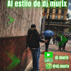 Al estilo de DJmurix
