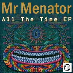 GM402_Mr Menator_All The Time