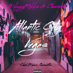 AtlanticCityVegas (Ft. Chavonne) [Prod. BYoung]