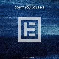 Nezhdan - Don't You Love Me