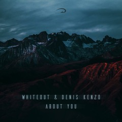Whiteout, Denis Kenzo - About You