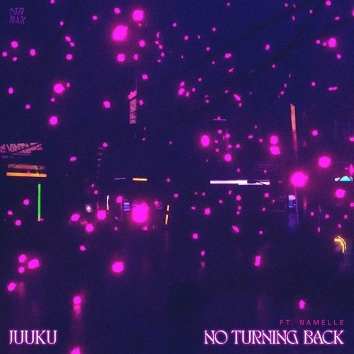 No Turning Back (ft. Namelle)