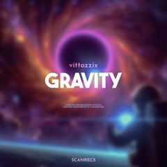 Vittozzix - Gravity