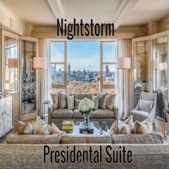 Nightstorm -  Presidential Suite Official Instrumental (Prod.By Nightstorm)