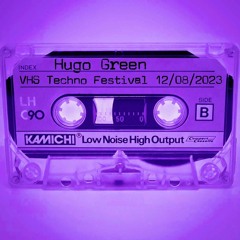Hugo Green @VHS Techno Festival 12/08/2023