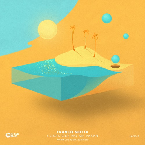 LAND18: Franco Motta - Cosas que no me pasan (Snippets)