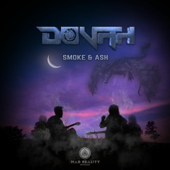 Dovah - Smoke & Ash (Orginal Mix)