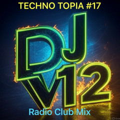 RADIO CLUBMIX TECHNOTOPIA #17