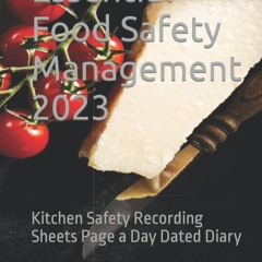 [PDF⚡READ❤ONLINE]  Essential Food Safety Management 2023: Kitchen Safety Recording Sheets Page a