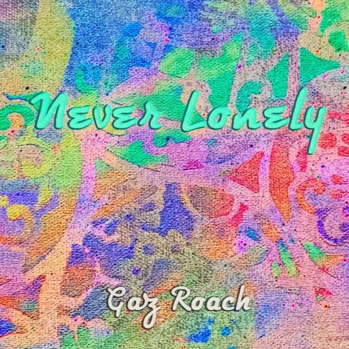 Never lonely