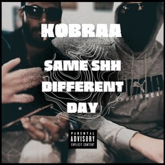 KOBRAA - Same Shit Different Day