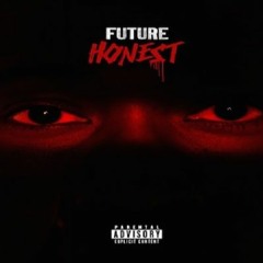 [70 BPM] - Future - Honest [ Acapella Free-Download ]