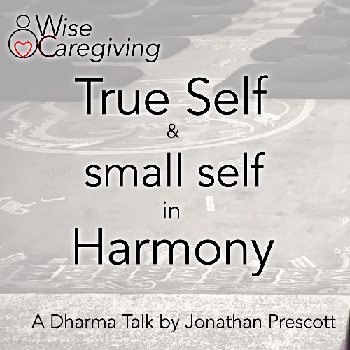 True Self and Small Self in Harmony