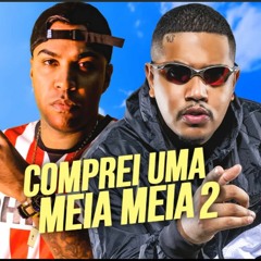 MC Cebezinho E MC PP Da VS - 2 Comprei Uma Meia Meia 2 (DJ Oreia)