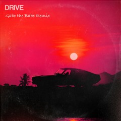 Drive (feat. Natalie K) [Gabe the Babe Remix]