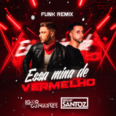 MC Menor JP - Menina de Vermelho (Deejay Santoz & Igor Guimarães Funk Remix)