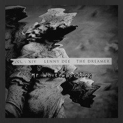 Lenny Dee - The Dreamer (Mr White Bootleg)