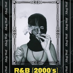 R&B 2000's (April Edition 2024)