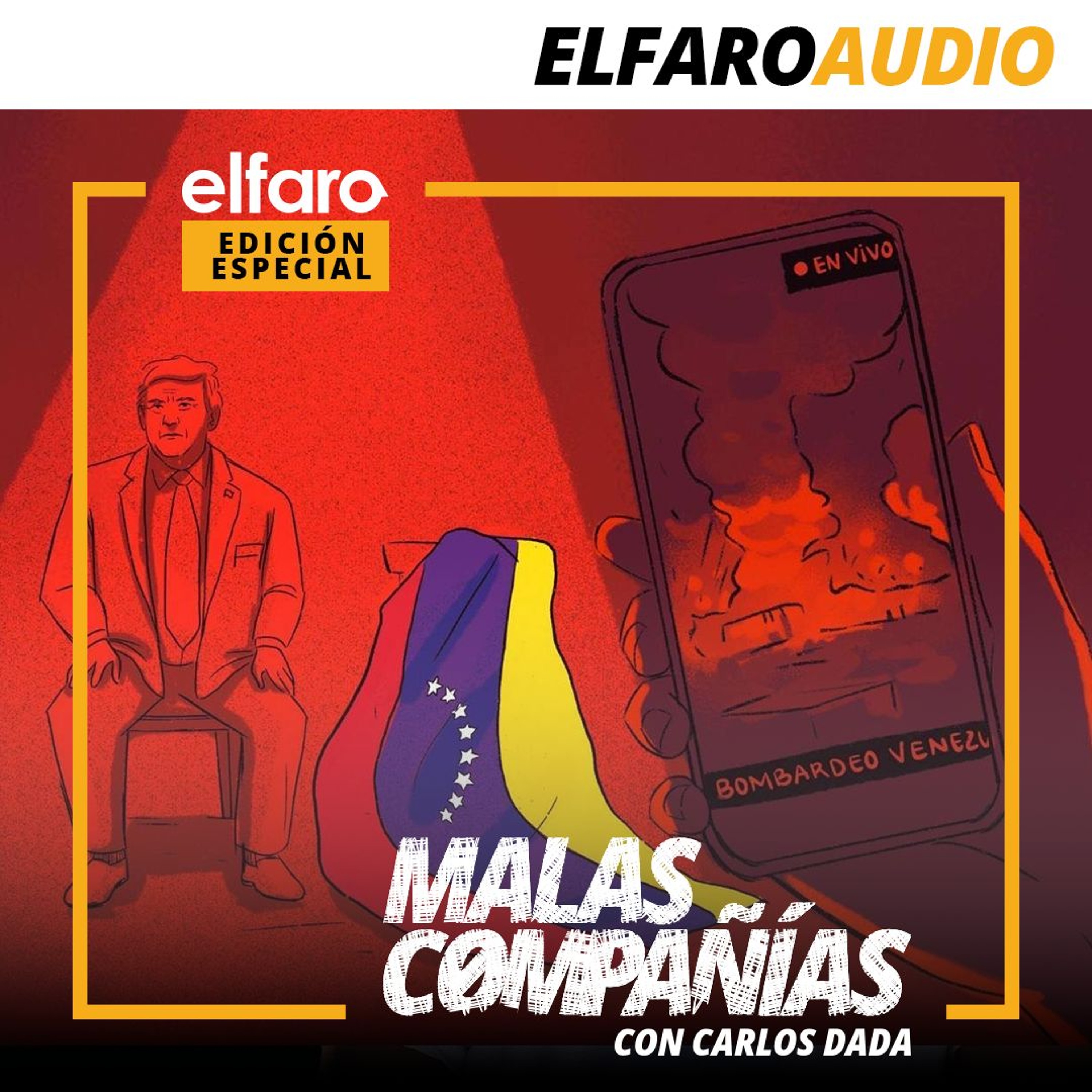 Malas compañías con Carlos Dada: Venezuela después de Maduro episode artwork