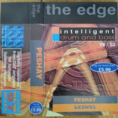 1997 - Peshay – The Edge - Intelligent Drum & Bass V6 / S2
