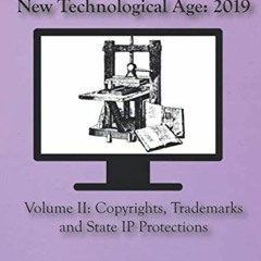 Get PDF EBOOK EPUB KINDLE Intellectual Property in the New Technological Age 2019: Vol II Copyights,