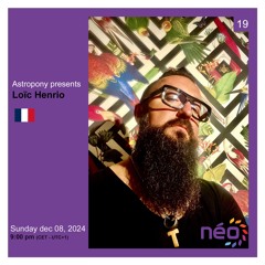 Presents 019 : Loïc Henrio (France) | Néo Radio, december 8th, 2024.
