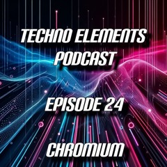 TEP - Episode 24  : Chromium