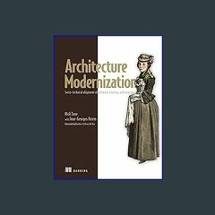 [Ebook] 🌟 Architecture Modernization: Socio-technical alignment of software, strategy, and structu
