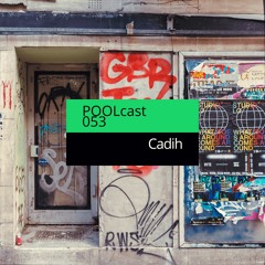POOLcast 053 - Cadih