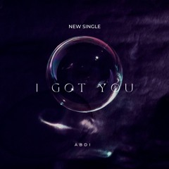 Abdi - I got you