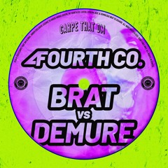 Fourth Co. - Brat vs Demure 💜[Free Download]
