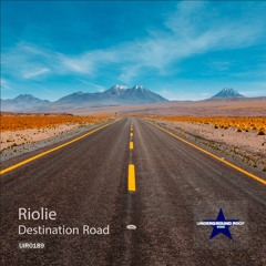 Riolie - Destination Road (Original Mix) [Underground Roof Records]