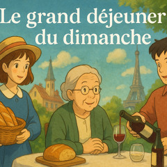Histoire française  Le grand déjeuner du dimanche