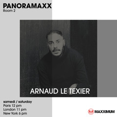 Maxximum Radio - Panoramaxx (October 2022) - Arnaud Le Texier